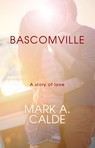Bascomville by Mark A. Calde